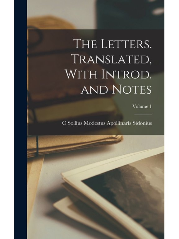 The Letters. Translated, With Introd. and Notes; Volume 1, (Hardcover)