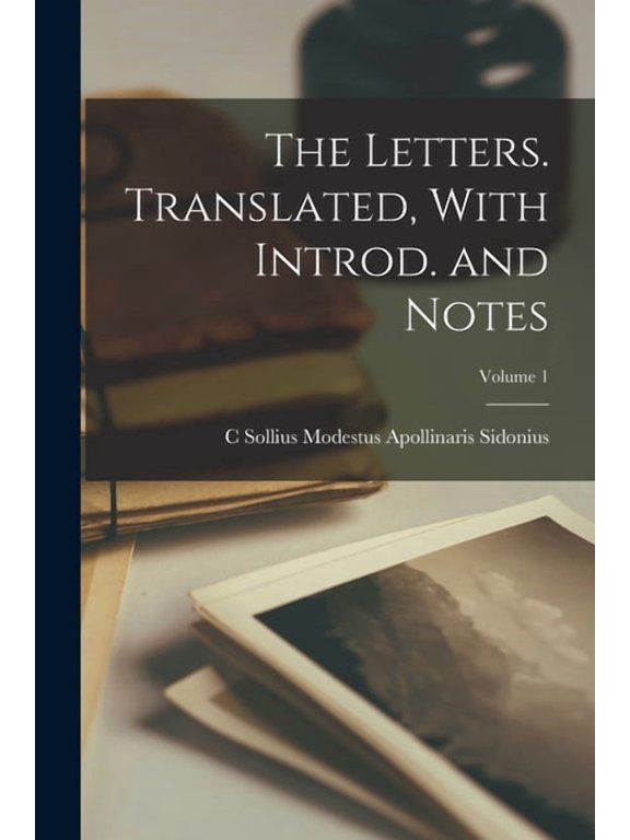 The Letters. Translated, With Introd. and Notes; Volume 1, (Paperback)