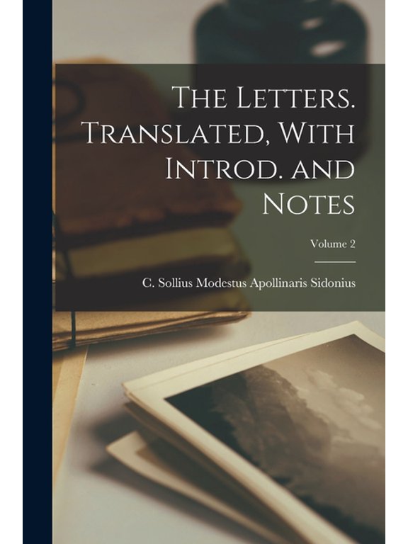 The Letters. Translated, With Introd. and Notes; Volume 2, (Paperback)