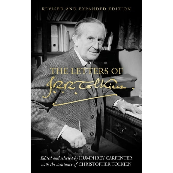 The Letters of J.R.R. Tolkien: Revised and Expanded Edition, (Hardcover)