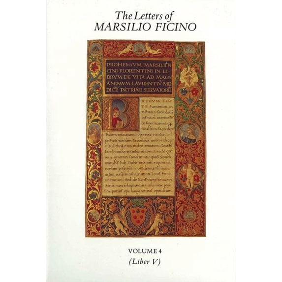 The Letters of Marsilio Ficino: The Letters of Marsilio Ficino: Volume 4 (Series #4) (Hardcover)