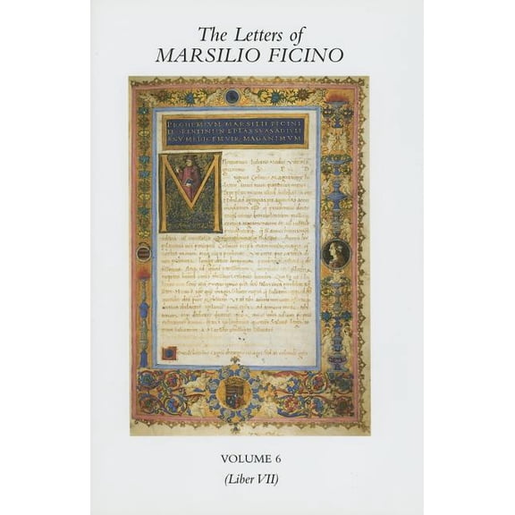 The Letters of Marsilio Ficino: The Letters of Marsilio Ficino: Volume 6 (Series #6) (Hardcover)