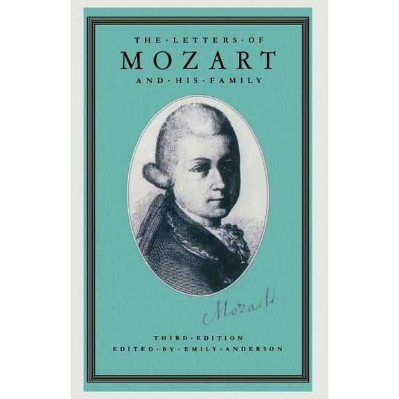 The Letters of Mozart and His Family, (Paperback)