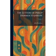 The Letters of Philip Dormer Stanhope, Hardcover