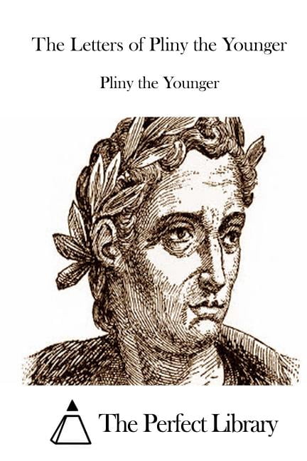 The Letters of Pliny the Younger, (Paperback)
