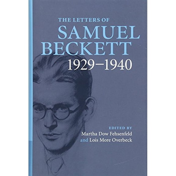 Pre-Owned The Letters of Samuel Beckett: Volume 1, 1929-1940 (Hardcover) 0521867932 9780521867931