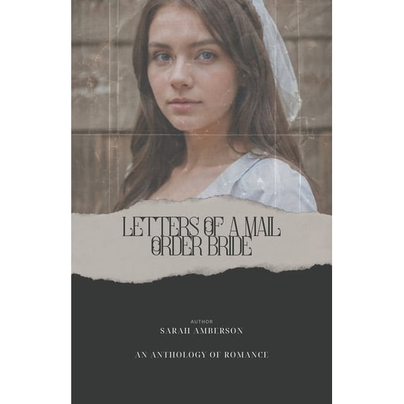 The Letters of a Mail Order Bride, (Paperback)