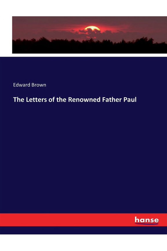 The Letters of the Renowned Father Paul (Paperback)