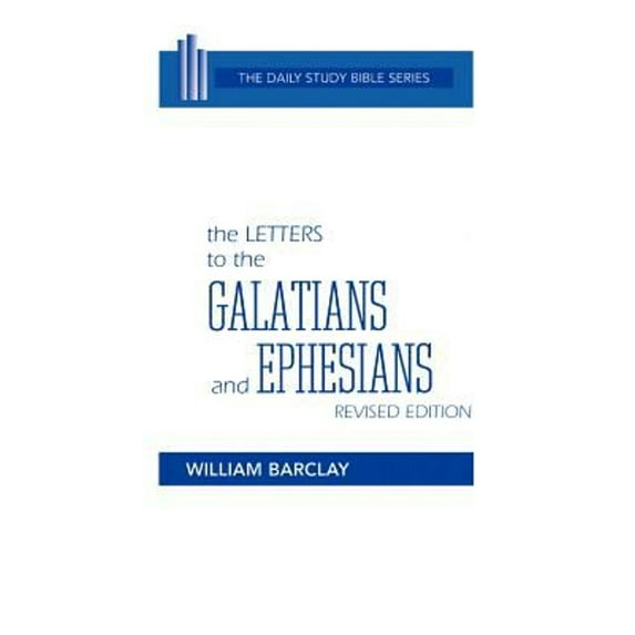 Pre-Owned The Letters to the Galatians and Ephesians (Hardcover) 066421309X 9780664213091
