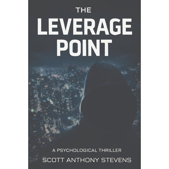 The Leverage Point: A Psychcological Thriller, (Paperback)