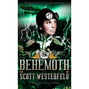 SCOTT WESTERFELD; DR KEITH THOMPSON The Leviathan Trilogy: Behemoth (Paperback)