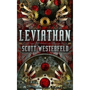SCOTT WESTERFELD; DR KEITH THOMPSON The Leviathan Trilogy: Leviathan (Hardcover)