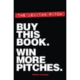 thumbnail image 1 of Pre-Owned The Levitan Pitch. Buy This Book. Win More Pitches. (Paperback) 0988311925 9780988311923, 1 of 1