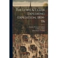 thumbnail image 1 of The Lewis & Clark Exploring Expedition, 1804-'06 (Paperback), 1 of 1