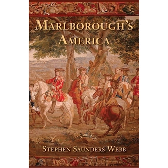 Pre-Owned Marlborough's America (Hardcover) 030017859X 9780300178593