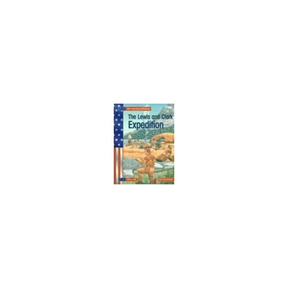 Pre-Owned The Lewis and Clark Expedition (American Adventure) (Paperback) 1403447748 9781403447746