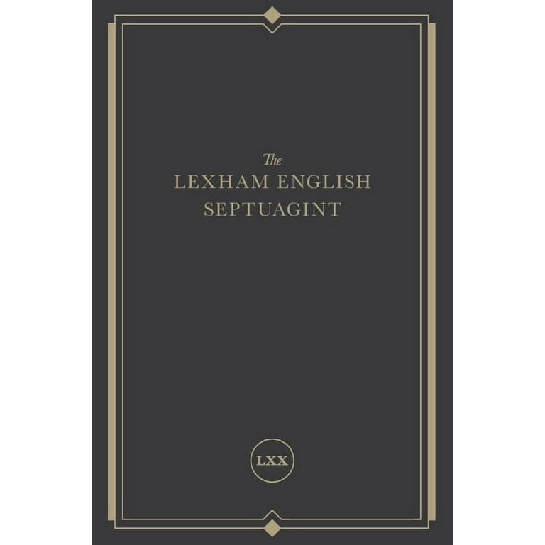 The Lexham English Septuagint: A New Translation, (Hardcover