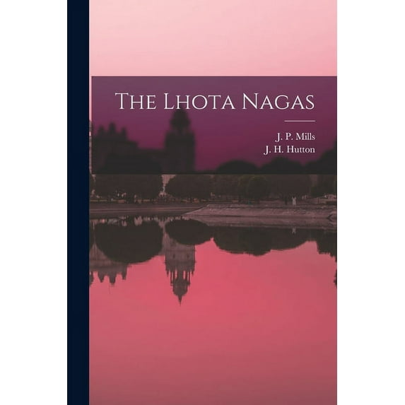 The Lhota Nagas (Paperback)