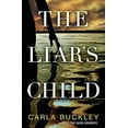 thumbnail image 1 of Pre-Owned The Liar's Child (Hardcover) 1101887125 9781101887127, 1 of 1