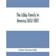 thumbnail image 1 of The Libby Family In America,1602-1881, (Paperback), 1 of 1