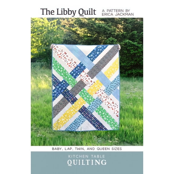 The Libby Quilt Pattern by Kitchen Table Quilting