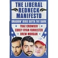 thumbnail image 1 of Pre-Owned The Liberal Redneck Manifesto: Draggin' Dixie Outta the Dark Paperback, 1 of 1