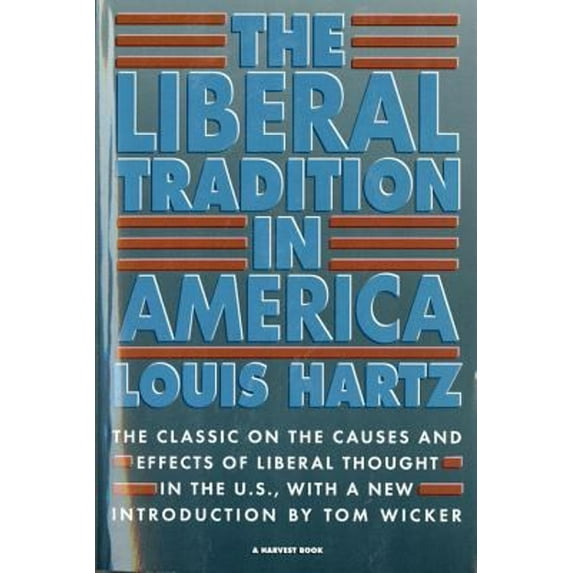 Pre-Owned The Liberal Tradition in America (Paperback) 0156512696 9780156512695