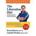 thumbnail image 1 of Pre-Owned The Liberation Diet: Setting America Free from the Bondage of Health Misinformation! Paperback Kevin Brown, Annette Presley, 1 of 1