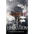 thumbnail image 1 of The Liberation  Emancipation Warriors   Paperback  0996987908 9780996987905 Marissa Shrock, 1 of 1