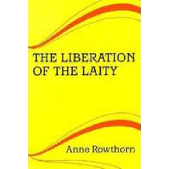 Pre-Owned The Liberation of the Laity (Paperback) 0819213950 9780819213952