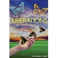 thumbnail image 1 of The Liberations Of Life, (Paperback), 1 of 1