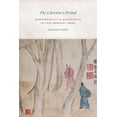 thumbnail image 1 of The Libertine's Friend: Homosexuality and Masculinity in Late Imperial China, (Hardcover), 1 of 1