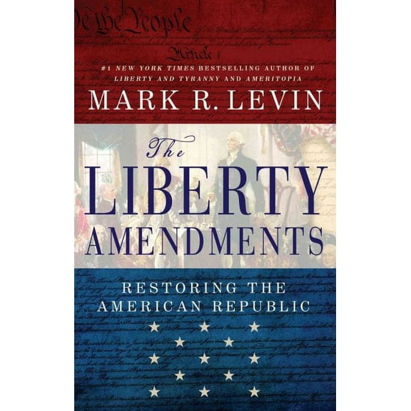 Pre-Owned The Liberty Amendments (Hardcover)