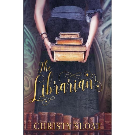 The Librarian (Paperback) by Christy Sloat