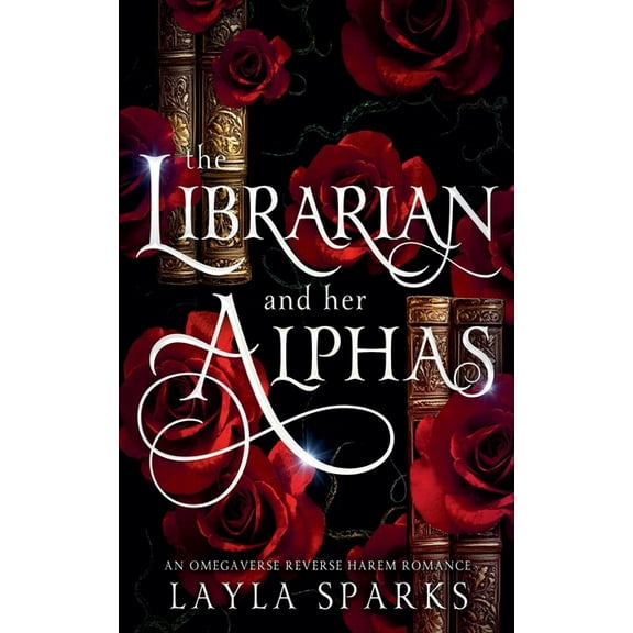 The Librarian and Her Alphas, (Paperback)