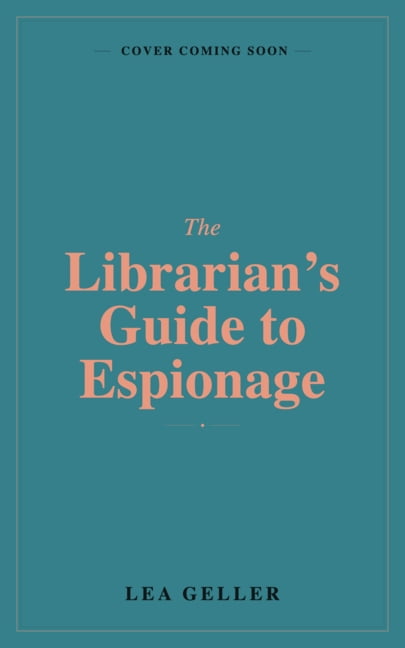 The Librarian's Guide to Espionage, (Paperback)