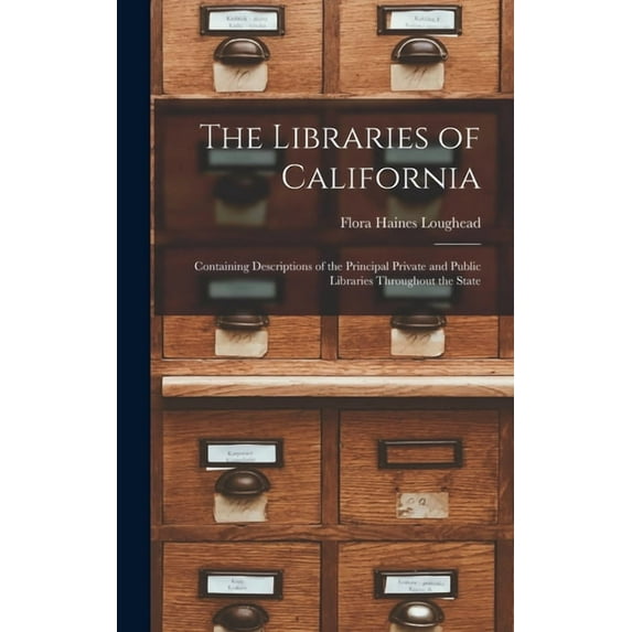 The Libraries of California (Hardcover)