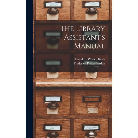 The Library Assistant's Manual, (Hardcover)