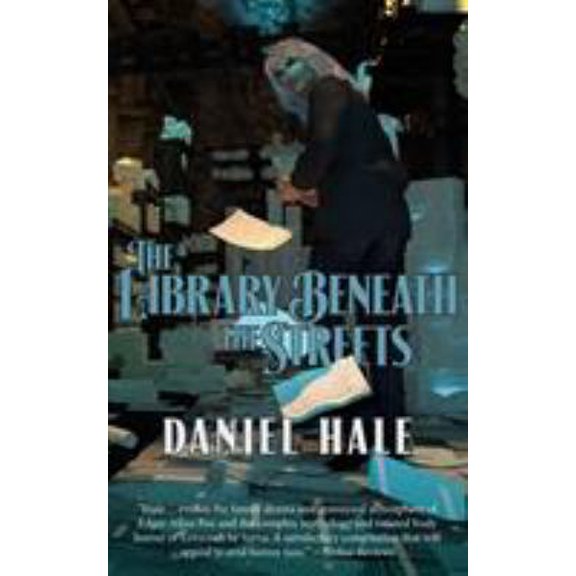 Pre-Owned The Library Beneath the Streets (Paperback) 9781612713687