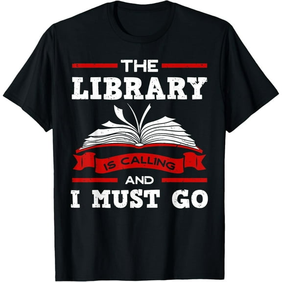 The Library Is Calling And I Must Go Reading Books Bookworm T-Shirt