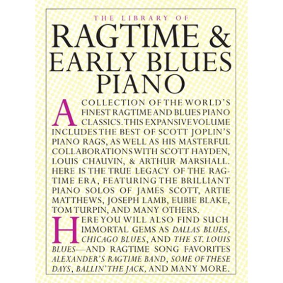 Pre-Owned The Library of Ragtime and Early Blues Piano (Paperback) 0825614589 9780825614583