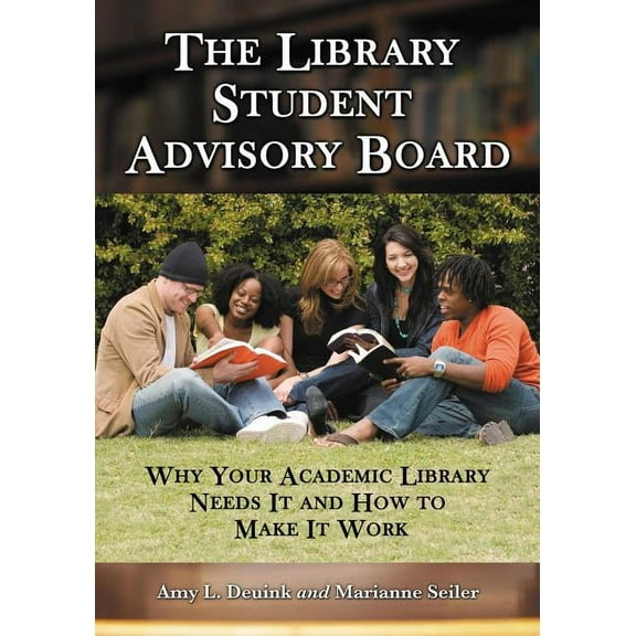 The Library Student Advisory Board (Paperback)