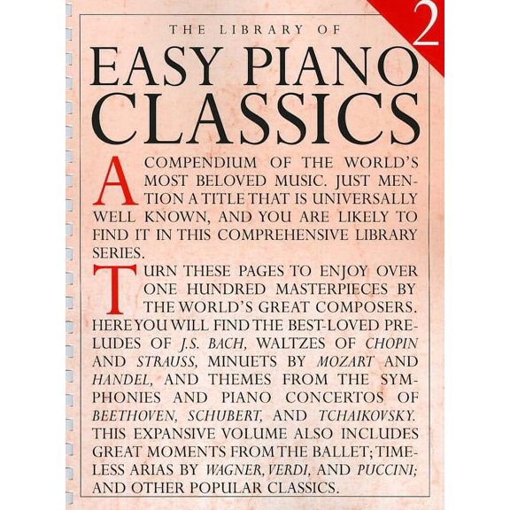 Library of Easy Piano Classics 2 Over 100 Masterpieces Songbook by Bach, Mozart, Beethoven and More Sheet Music for Begi, (Paperback)