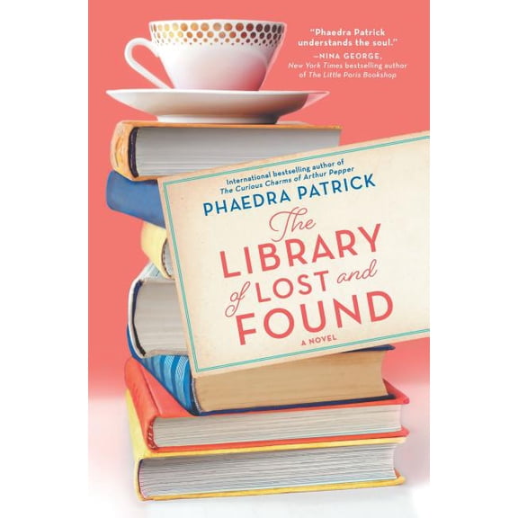 The Library of Lost and Found (Hardcover) by Phaedra Patrick