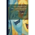 thumbnail image 1 of The Library of wit and Humor Prose and Poetry (Hardcover), 1 of 1