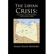 The Libyan Crisis Hardcover