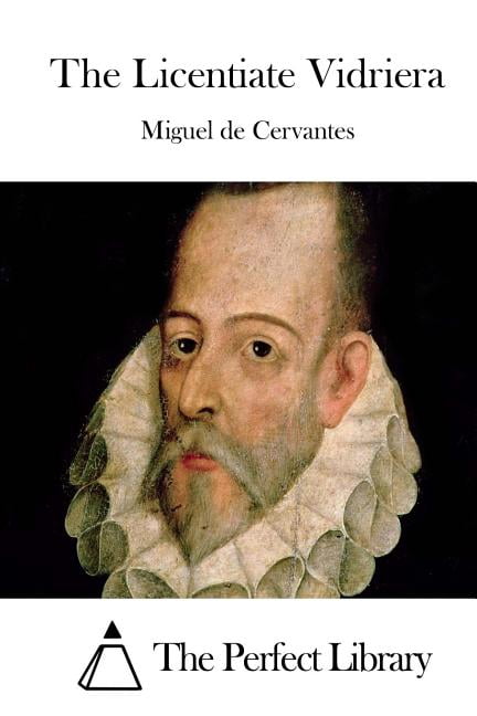 The Licentiate Vidriera (Paperback)