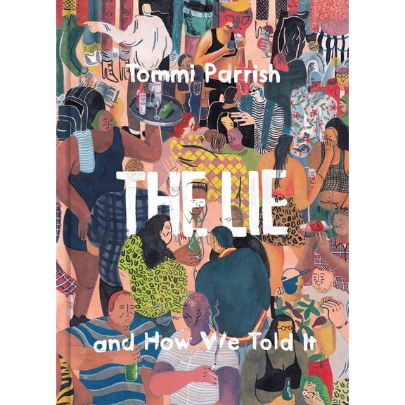 The Lie and How We Told It (Hardcover)
