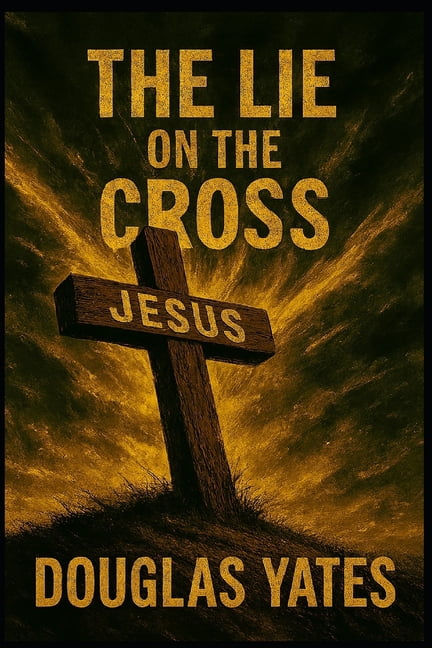 The Lie on The Cross, (Paperback)