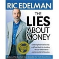 thumbnail image 1 of Pre-Owned The Lies About Money: Achieving Financial Security and True Wealth by Avoiding the Lies Others Tell Us-- and the Lies We Tell Ourselves Paperback, 1 of 1